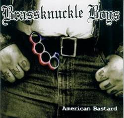 Brassknuckle Boys : American Bastard